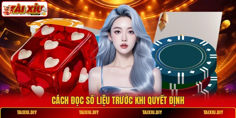 Cách đọc số liệu trước khi quyết định